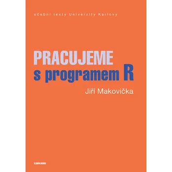Kniha Pracujeme s programem R - Jiří Makovička