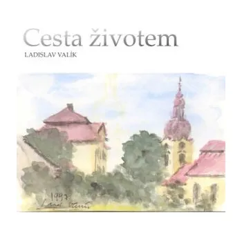 Kniha Cesta životem - Ladislav Valík