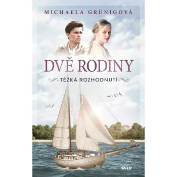 Kniha Těžká rozhodnutí - Michaela Grünigová