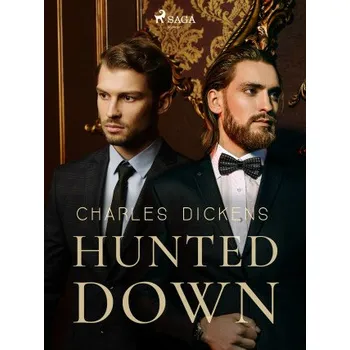 Kniha Hunted Down - Charles Dickens