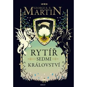 Kniha Rytíř Sedmi království - George R. R. Martin [E-kniha]
