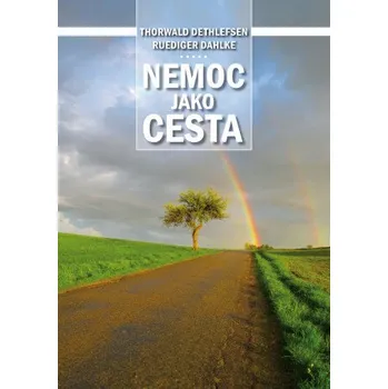 Kniha Nemoc jako cesta - Ruediger Dahlke, Thorwald Dethlefsen