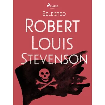 Kniha Selected Robert Louis Stevenson - Robert Louis Stevenson