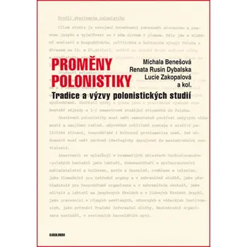 Kniha Proměny polonistiky - Michala Benešová, Renata Rusin Dybalská, Lucie Zakopalová