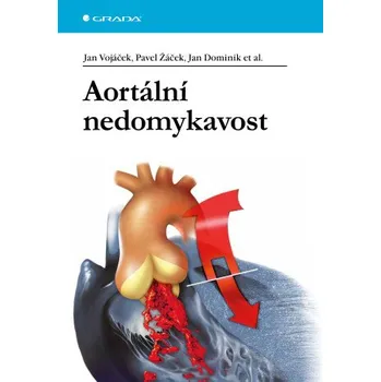 Kniha Aortální nedomykavost - Jan Vojáček, Pavel Žáček, Jan Dominik