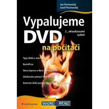 Kniha Vypalujeme DVD na počítači - Josef Pecinovský, Jan Pecinovský
