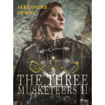 Kniha The Three Musketeers II - Alexandre Dumas