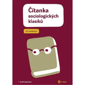 Kniha Čítanka sociologických klasiků - Jan Jandourek