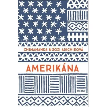 Kniha Amerikána - Chimamanda Ngozi Adichieová