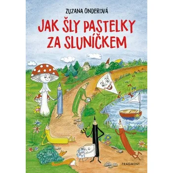 Kniha Jak šly pastelky za sluníčkem - Zuzana Onderová