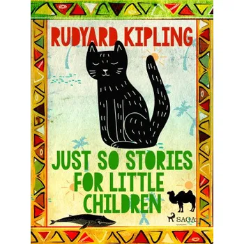 Kniha Just So Stories for Little Children - Rudyard Kipling