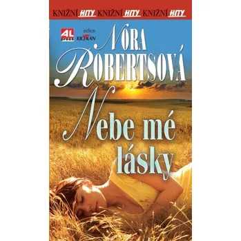 Kniha Nebe mé lásky - Nora Robertsová