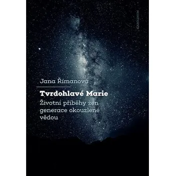 Kniha Tvrdohlavé Marie - Jana Římanová