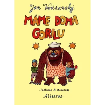 Kniha Máme doma gorilu - Jan Vodňanský