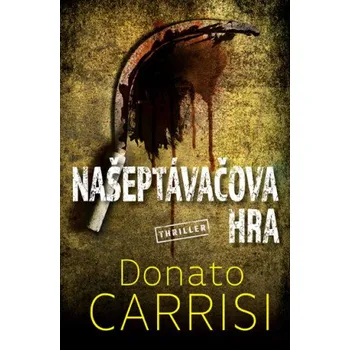 Kniha Našeptávačova hra - Donato Carrisi