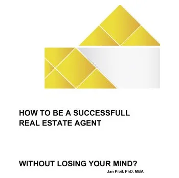 Kniha How to be a successfull real estate agent without losing your mind? - Jan Píbil