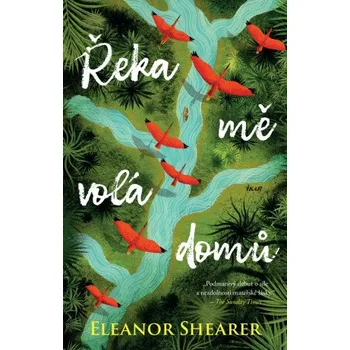 Kniha Řeka mě volá domů - Eleanor Shearer