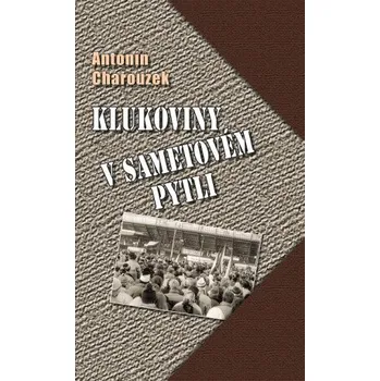 Kniha Klukoviny v sametovém pytli - Antonín Charouzek