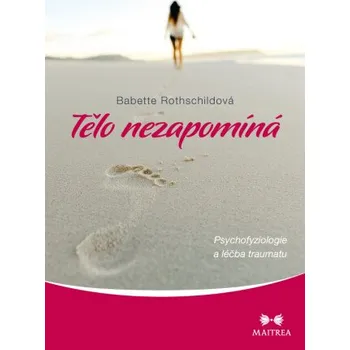 Kniha Tělo nezapomíná - Rothschildová Babette