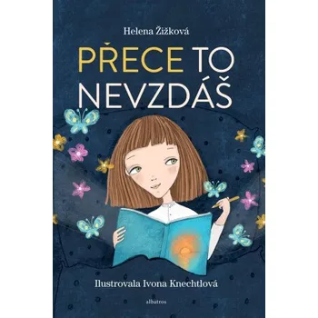 Kniha Přece to nevzdáš - Helena Žižková