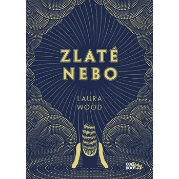 Kniha Zlaté nebo - Laura Wood