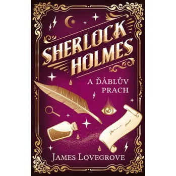 Kniha Sherlock Holmes a Ďáblův prach - James Lovegrove