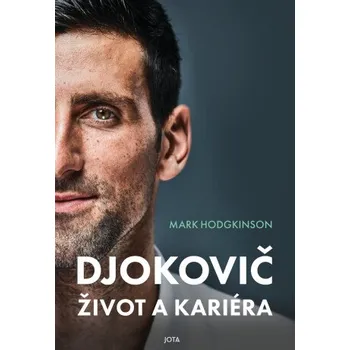 Kniha Djokovič. Život a kariéra - Mark Hodgkinson