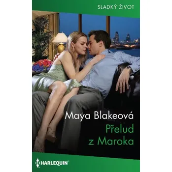 Kniha Přelud z Maroka - Maya Blakeová