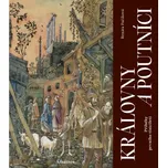 Královny a poutníci - Renáta Fučíková