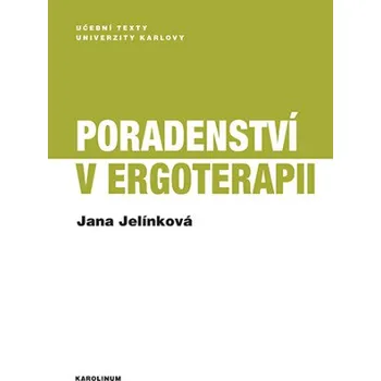 Kniha Poradenství v ergoterapii - Jana Jelínková