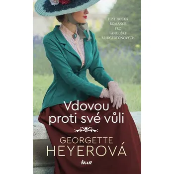 Kniha Vdovou proti své vůli - Georgette Heyerová