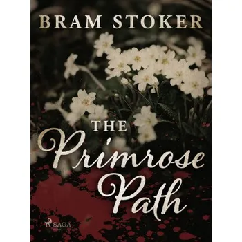 Kniha The Primrose Path - Bram Stoker