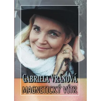 Kniha Magnetický vítr - Gabriela Vránová