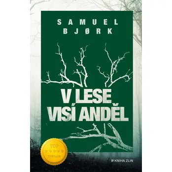 Kniha V lese visí anděl - Bjork Samuel