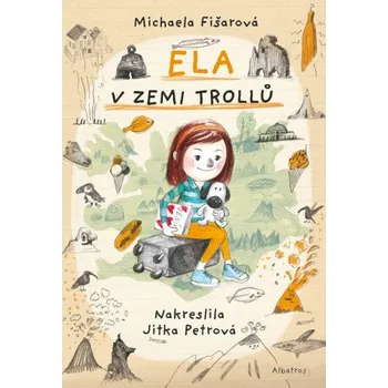 Kniha Ela v zemi trollů - Michaela Fišarová