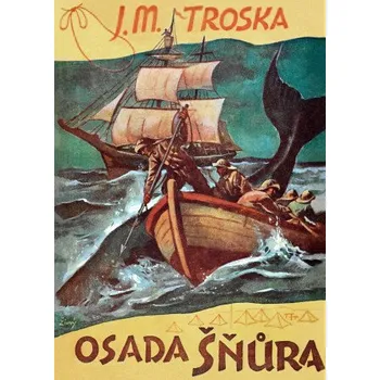 Kniha Osada Šnůra - Jan Matzal Troska