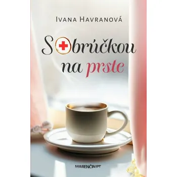 Kniha S obrúčkou na prste - Ivana Havranová