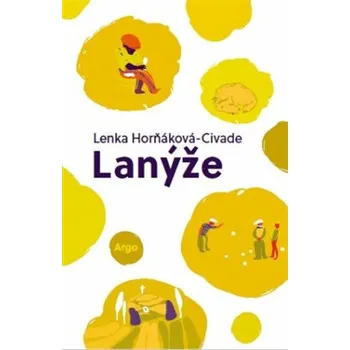 Kniha Lanýže - Lenka Horňáková-Civade