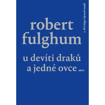 Kniha U Devíti draků a jedné ovce - Robert Fulghum