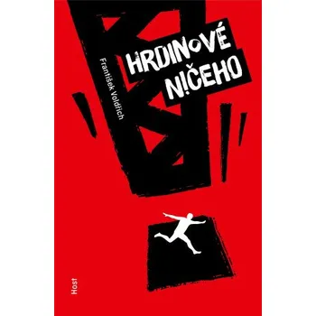 Kniha Hrdinové ničeho - František Voldřich