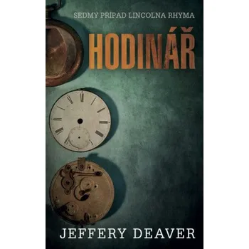 Kniha Hodinář - Jeffery Deaver