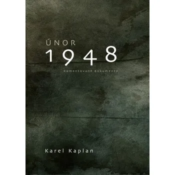 Kniha Únor 1948 - Karel Kaplan