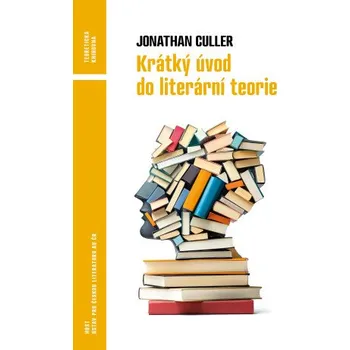 Kniha Krátký úvod do literární teorie - Jonathan Culler