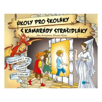 Kniha Úkoly pro školáky s kamarády strašidláky - Miroslav Růžek, Jitka Andrýsková