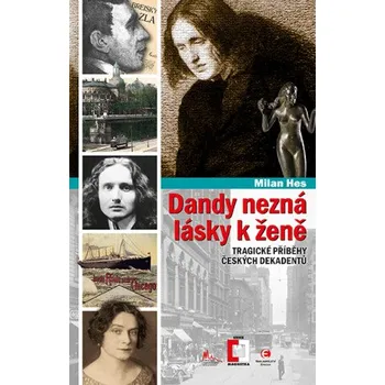 Kniha Dandy nezná lásky k ženě - Milan Hes