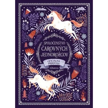 Kniha Spoločenstvo čarovných jednorožcov - Selwyn E. Phipps