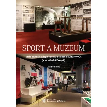 Kniha Sport a muzeum - Jan Lomíček