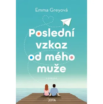 Kniha Poslední vzkaz od mého muže - Emma Greyová