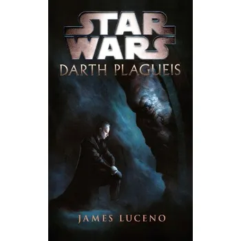 Kniha Star Wars - Darth Plagueis - James Luceno
