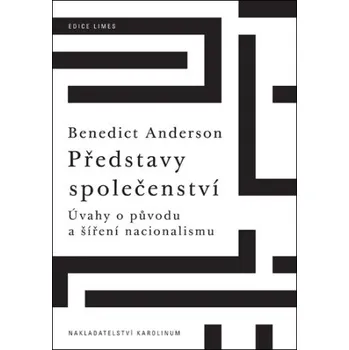 Kniha Představy společenství - Benedict Anderson